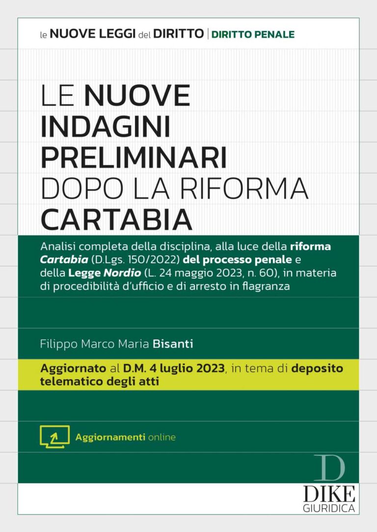 Le Nuove Indagini Preliminari Dopo La Riforma Cartabia Dike Giuridica