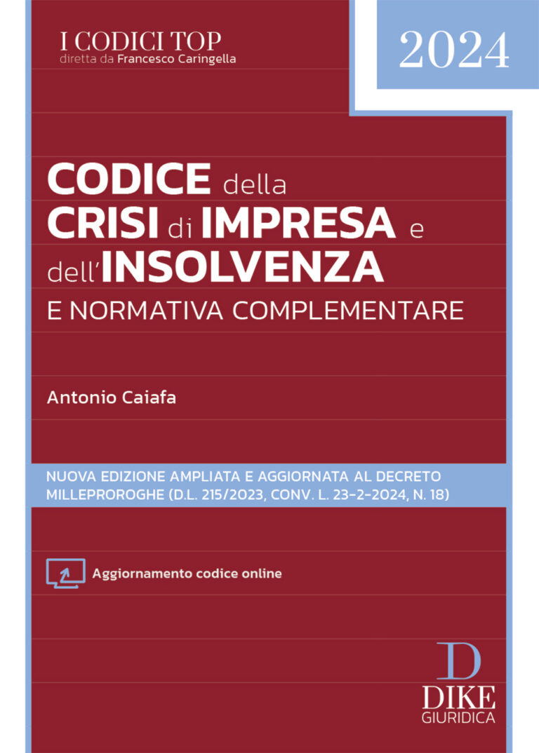 Codice Della Crisi Di Impresa E Dell Insolvenza Dike Giuridica