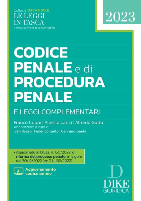 Codice Penale e Codice di Procedura Penale e leggi complementari
