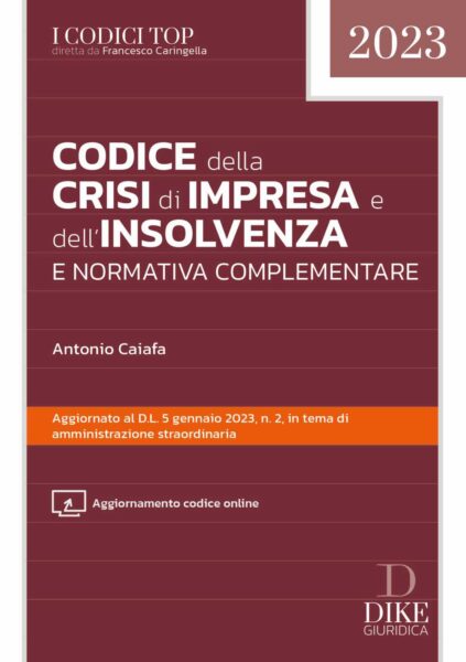 Codice della Crisi di Impresa e dell'Insolvenza e Normativa Complementare