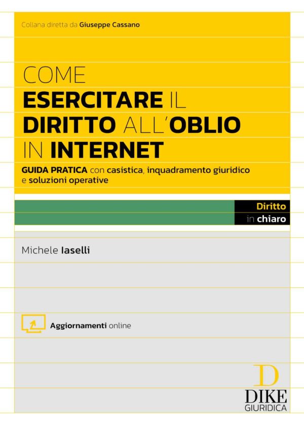 Come esercitare il diritto all'oblio in internet