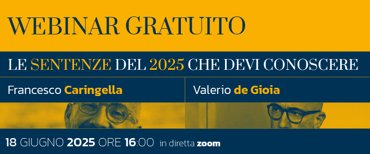 Le sentenze che devi conoscere con Caringella e De Gioia