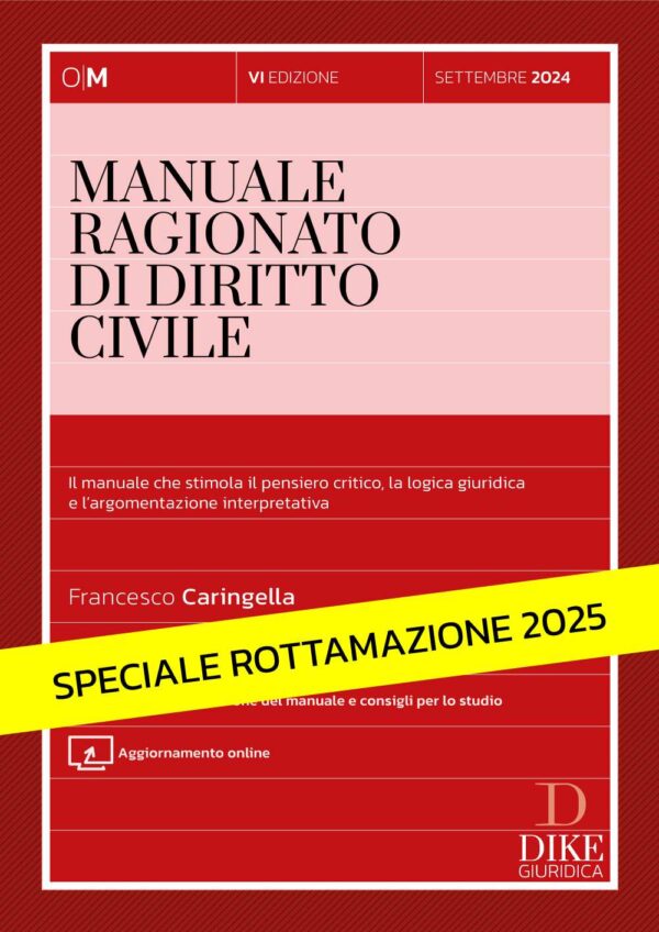 Manuale Ragionato di Diritto Civile - Offerta Rottamazione
