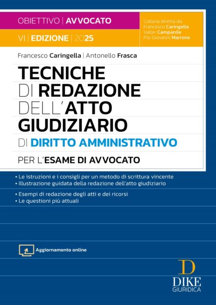 Tecniche di redazione dell'Atto Giudiziario di Diritto Amministrativo per l'Esame di Avvocato 2025/2026