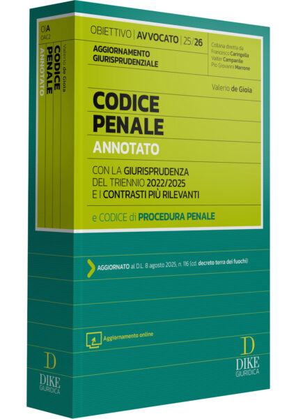 Codice Penale Annotato per l'Esame di Avvocato 2025/2026 - Aggiornamento giurisprudenziale