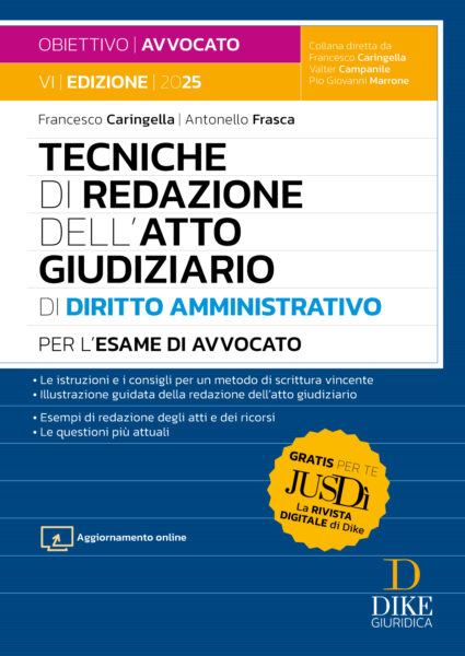 Tecniche di redazione dell’Atto Giudiziario di Diritto Amministrativo per l’Esame di Avvocato 2025/2026