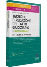 Tecniche di redazione dell'Atto Giudiziario di Diritto Penale per l'Esame di Avvocato 2025/2026