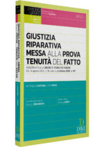 Giustizia riparativa messa alla prova tenuità del fatto