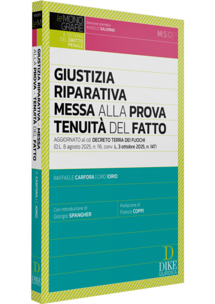 Giustizia riparativa messa alla prova tenuità del fatto