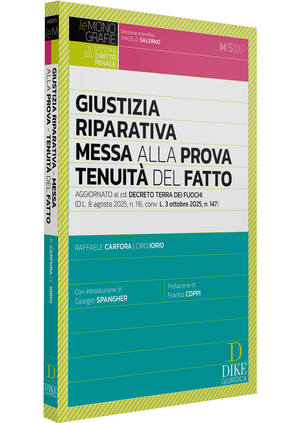 Giustizia riparativa messa alla prova tenuità del fatto Giustizia riparativa messa alla prova tenuità del fatto