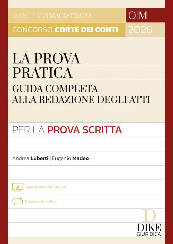 Manuale per la prova pratica del Concorso magistratura Corte dei Conti -