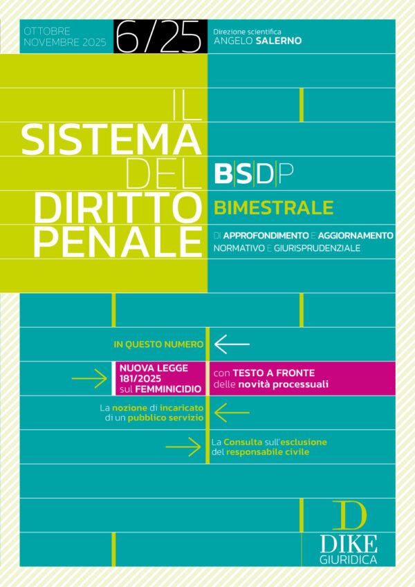 Il Sistema del Diritto Penale BIMESTRALE 6/2025 - (Ottobre 2025/Novembre 2025)