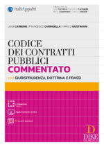 Codice dei Contratti Pubblici 2026 commentato con Giurisprudenza, Dottrina e Prassi