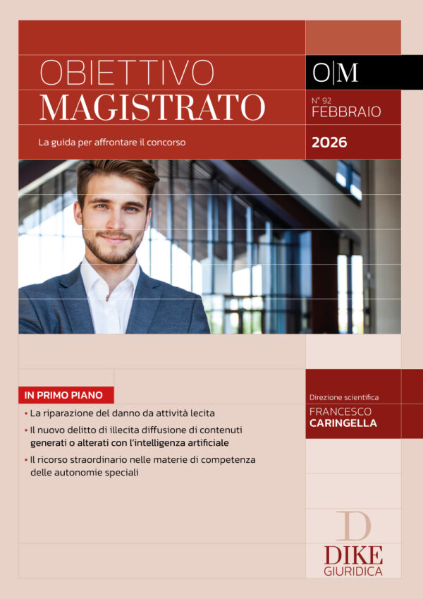 Obiettivo Magistrato La guida per affrontare il concorso - N. 92 - Febbraio 2026