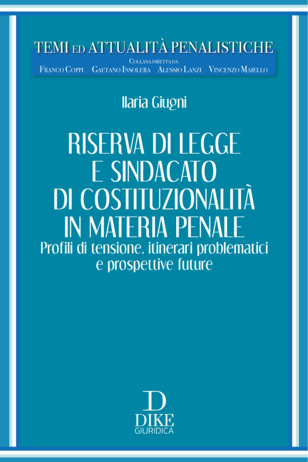 Riserva di legge e sindacato di costituzionalità in materia penale
