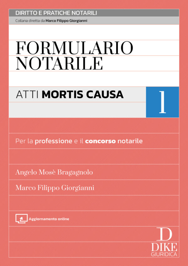 Formulario Notarile 1 - Redazione degli Atti Mortis Causa