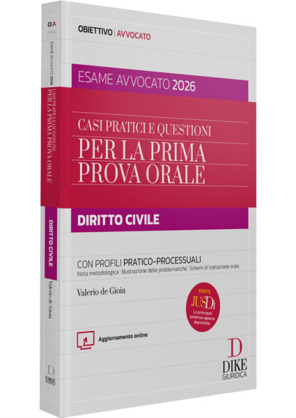 Libro di Casi pratici e questioni di Diritto Civile e Procedura Civile per la prima prova orale dell’Esame avvocato 2026
