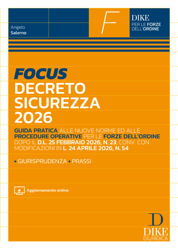 Focus Decreto sicurezza 2026 - guida pratica per le forze dell'ordine
