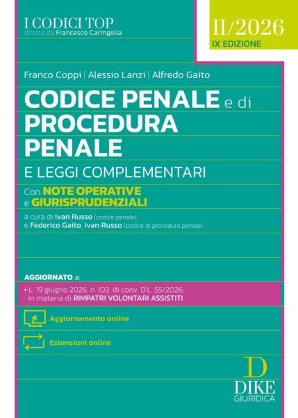 Codice Penale e di Procedura Penale e Leggi Complementari con note operative