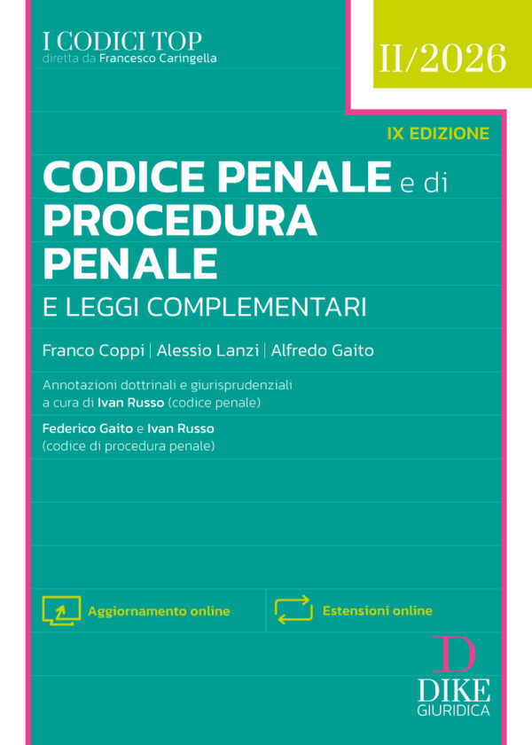Codice Penale e Codice di Procedura Penale e leggi complementari 2026
