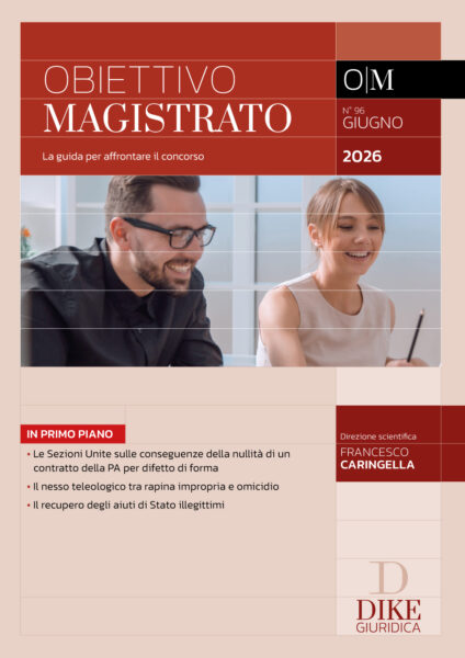 Obiettivo Magistrato La guida per affrontare il concorso - N. 96 - Giugno 2026