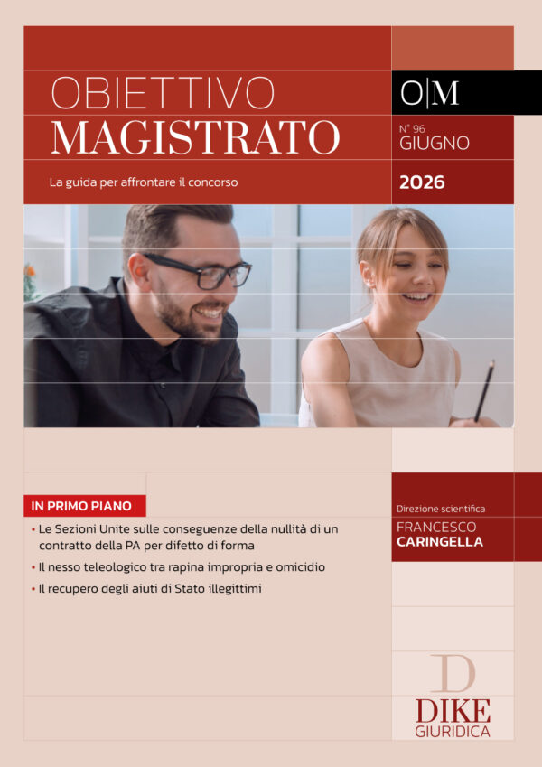 Obiettivo Magistrato La guida per affrontare il concorso - N. 96 - Giugno 2026