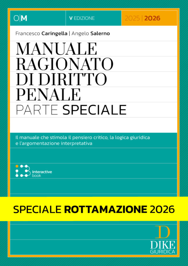 Speciale Rottamazione 2026 - Manuale Ragionato di Diritto Penale - Parte Speciale