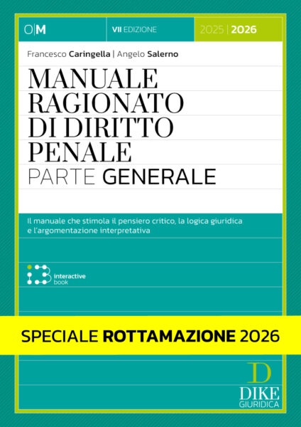 Speciale Rottamazione 2026 - Manuale Ragionato di Diritto Penale - Parte Generale