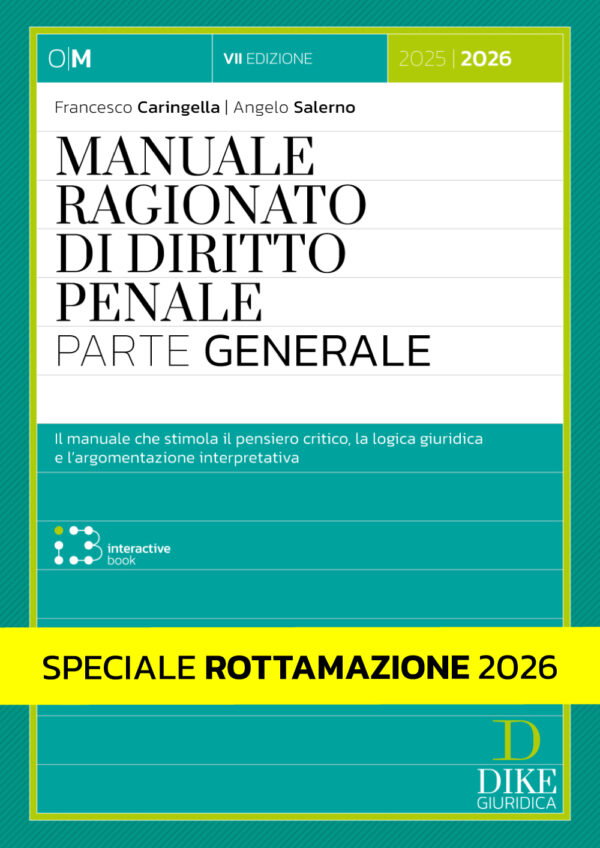 Speciale Rottamazione 2026 - Manuale Ragionato di Diritto Penale - Parte Generale