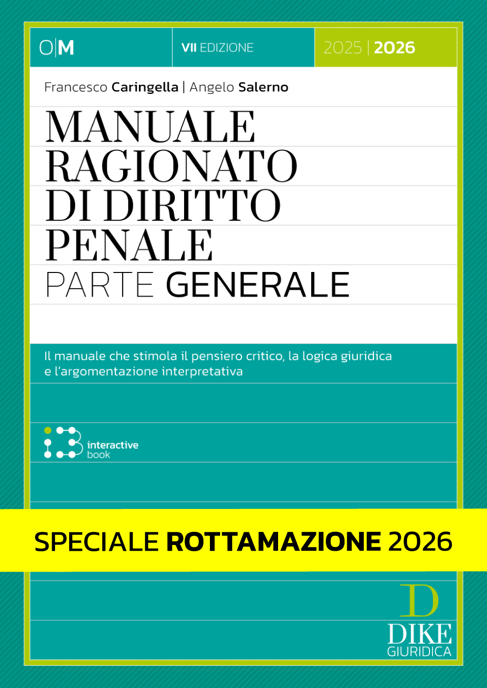 Speciale Rottamazione 2026 - Manuale Ragionato di Diritto Penale - Parte Generale Speciale Rottamazione 2026 - Manuale Ragionato di Diritto Penale - Parte Generale