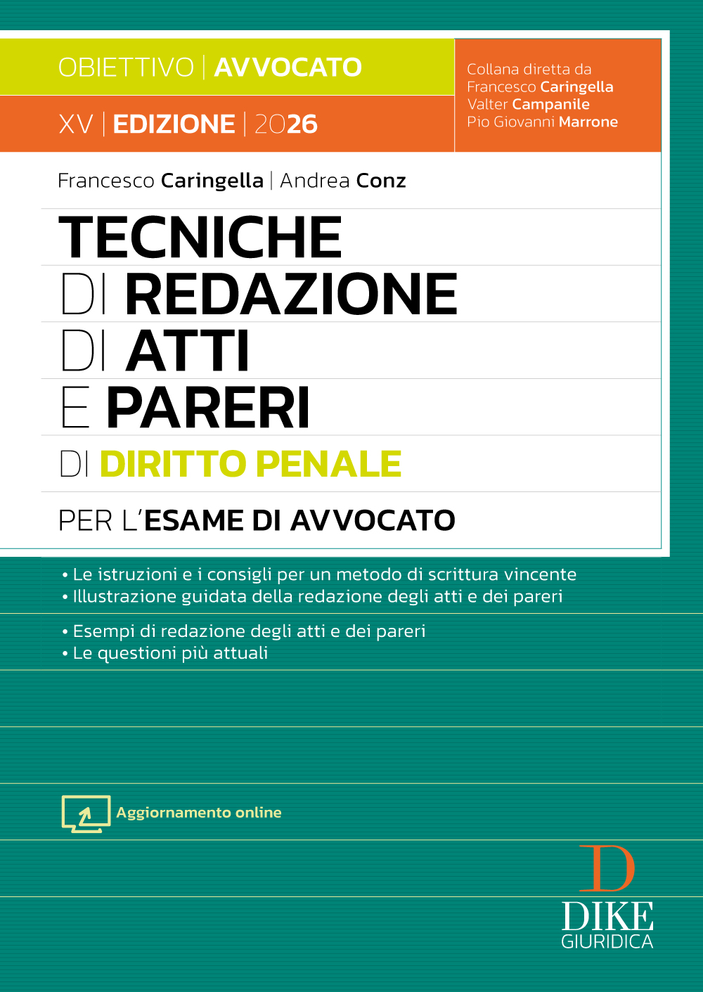 Tecniche di redazione di Atti e Pareri di Diritto Penale per l'esame di avvocato Tecniche di redazione di Atti e Pareri di Diritto Penale per l'esame di avvocato