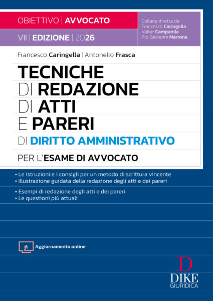 Tecniche di redazione di Atti e Pareri di Diritto Amministrativo per l'esame di avvocato