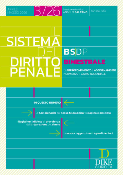 Il Sistema del Diritto Penale BIMESTRALE 3/2026 - (Aprile 2026/Maggio 2026)